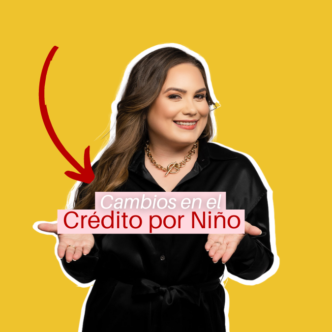 Cambios en el Crédito por Niño 2022