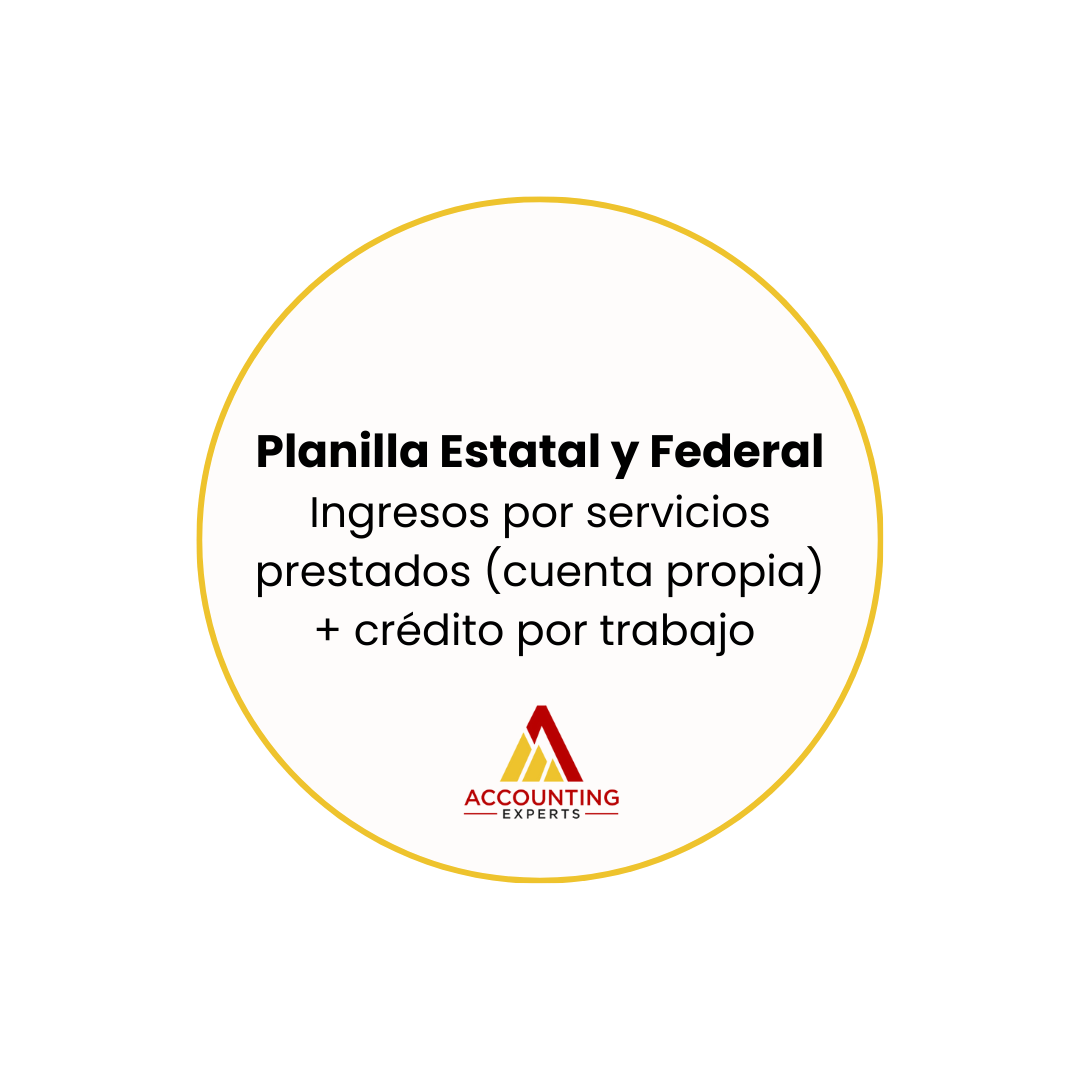 Planilla Estatal y Federal - Ingresos por Servicios Prestados + Crédito por Trabajo